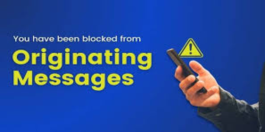 Troubleshooting the "You Have Been Blocked from Originating Messages" Error