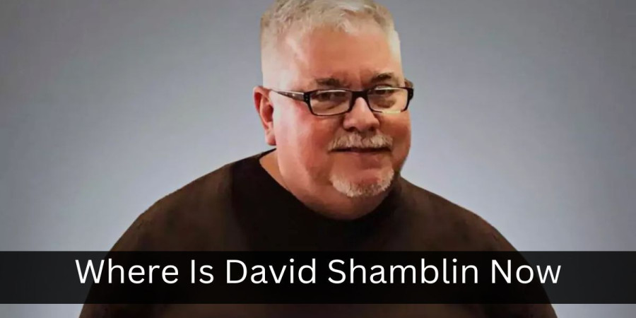 Is David Shamblin Still Alive?