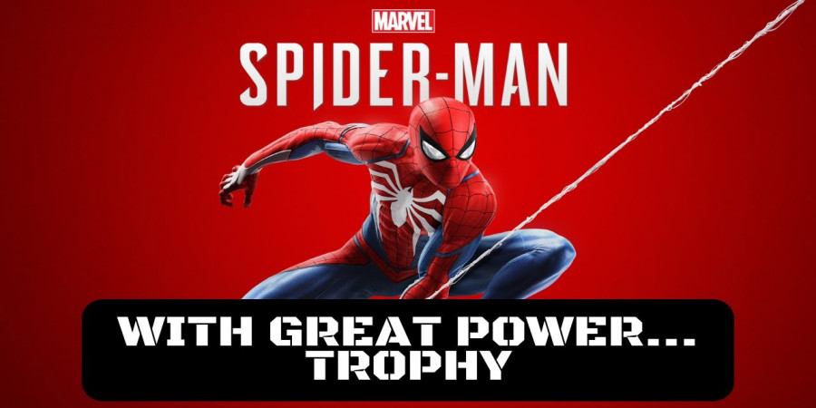 Unlocking the Achievements: A Guide to "Marvel's Spider-Man With Great Power..." Trophies