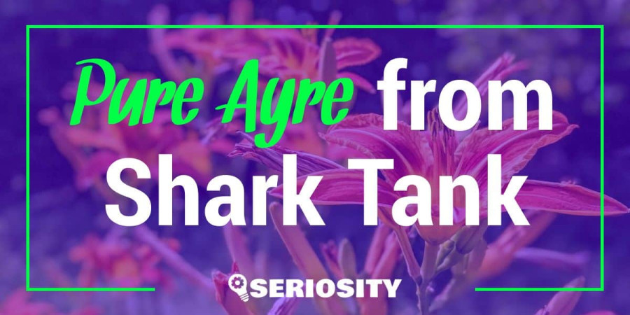 Pure Ayre: The Truth Behind the Shark Tank Product